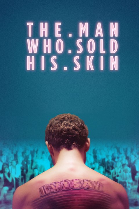 The Man Who Sold His Skin Poster